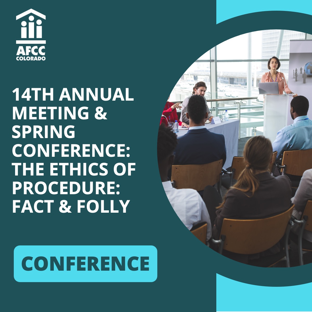 14th Annual Meeting & Spring Conference: The Ethics of Procedure: Fact & Folly